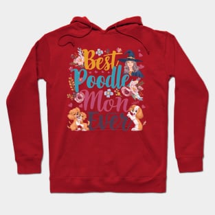 Best Poodle Mom Ever Cute Dog Puppy Pet Lover Hoodie